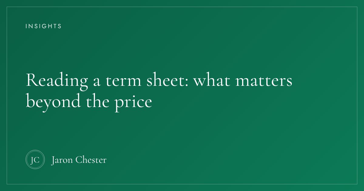 Jaron Chester: Reading a term sheet: what matters beyond the price